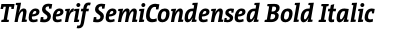 TheSerif SemiCondensed Bold Italic